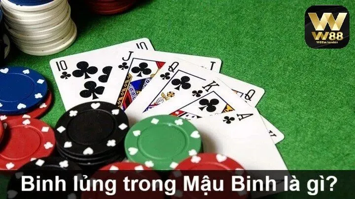 Hiểu thế nào là binh lủng khi chơi mậu binh