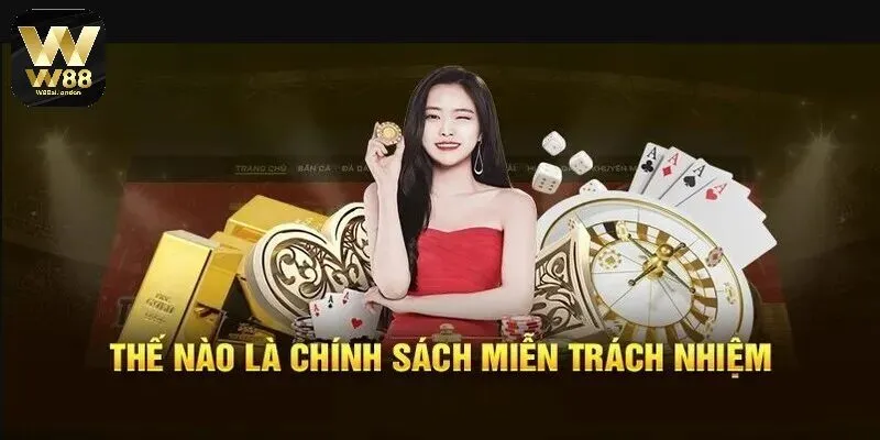 Tổng quan miễn trừ trách nhiệm tại W88